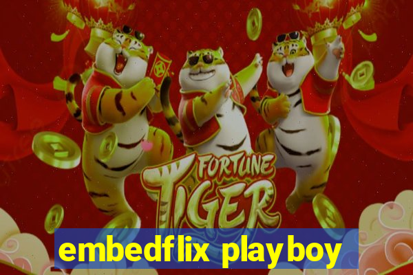 embedflix playboy